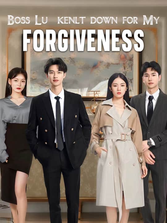Boss Lu kenlt down for My Forgivenss
