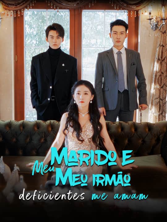 Meu marido e meu irmão deficientes me amam.